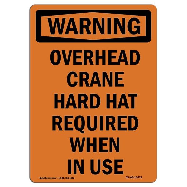 OSHA WARNING Sign, Overhead Crane Hard Hat Required, 14in X 10in Aluminum, 10" W, 14" H, Portrait